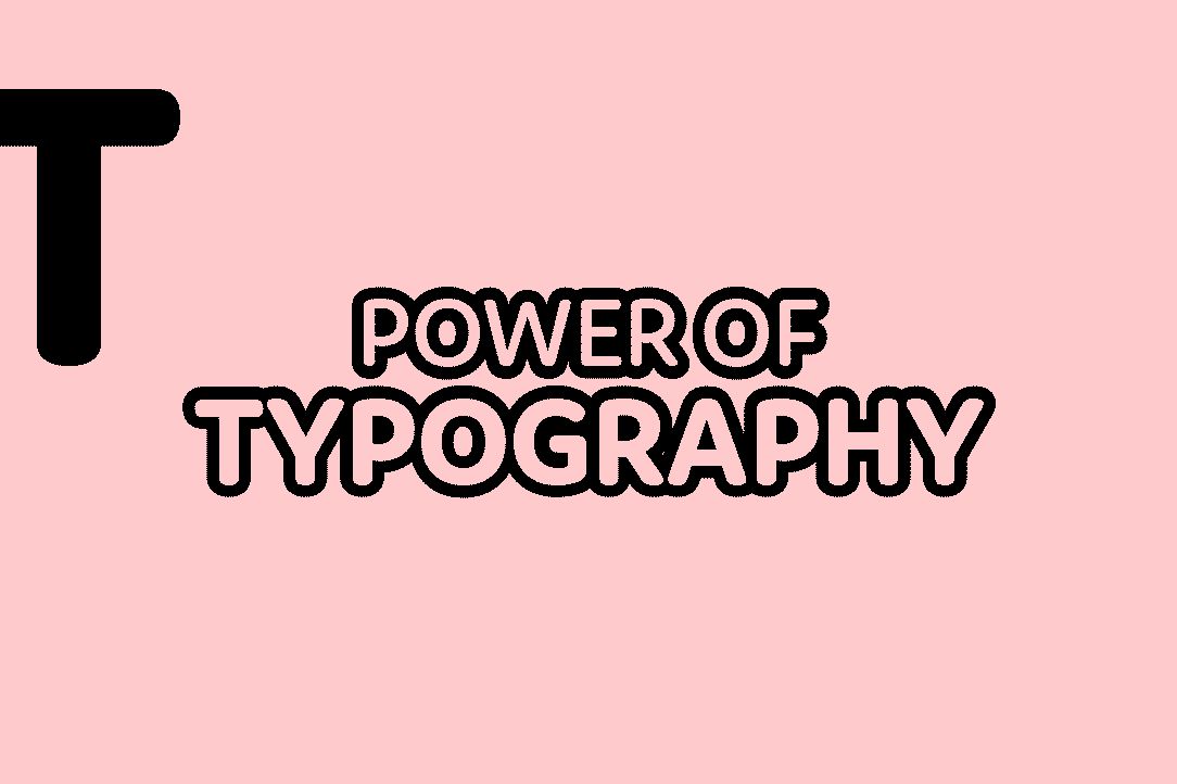Power of typography
