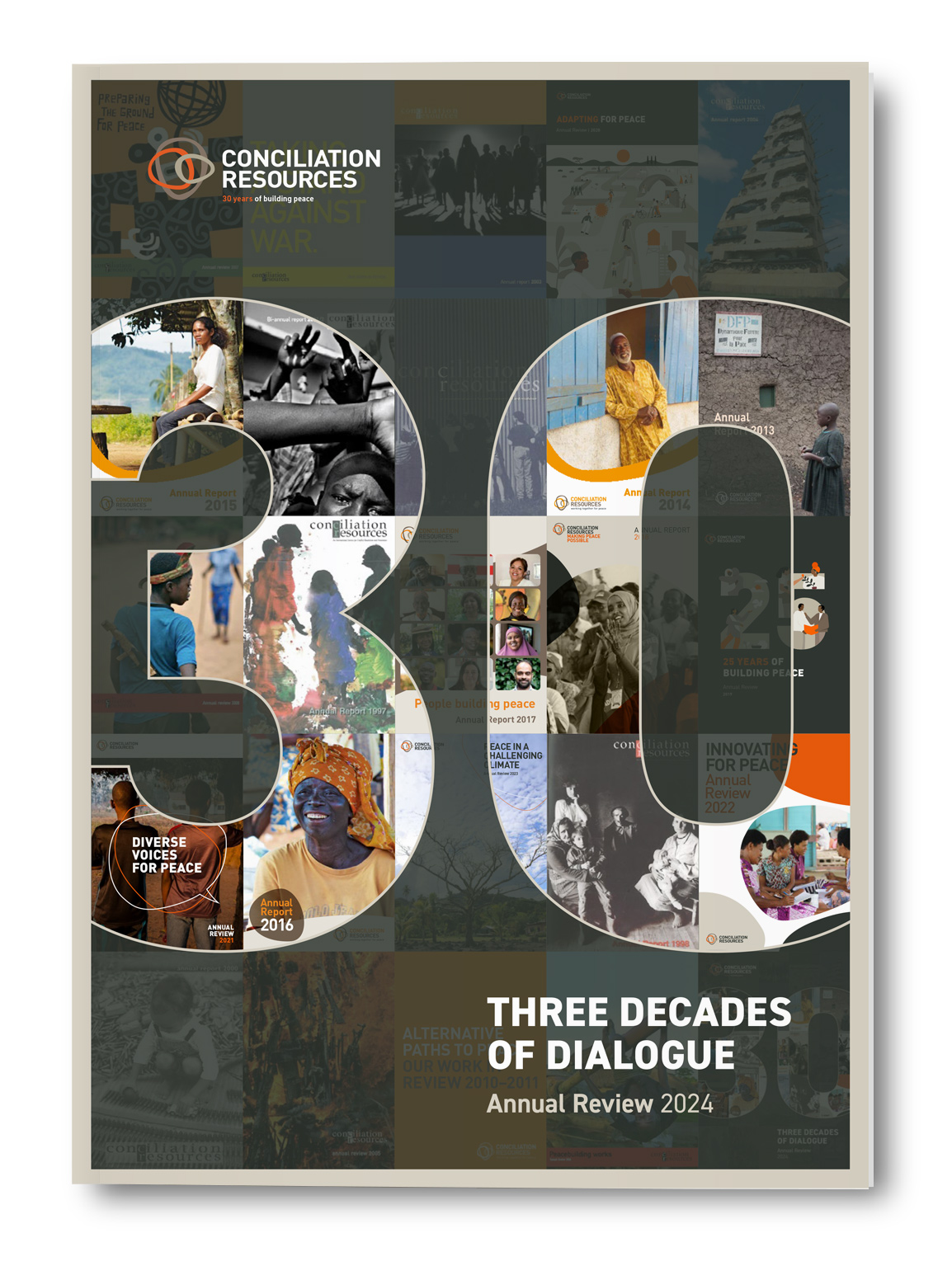Conciliation Resources 30th Anniversary Annual Review